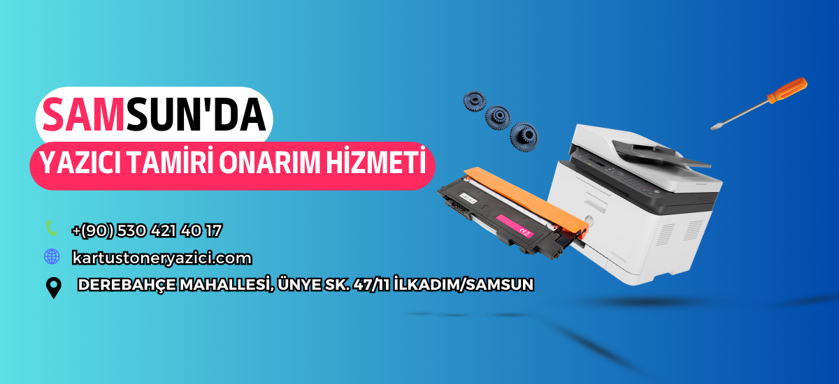 Samsun'da Yazıcı Tamir Servisi